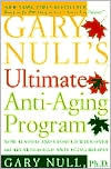 Gary Null's Ultimate Anti-Aging Program