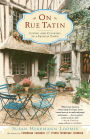 On Rue Tatin: Living and Cooking in a French Town