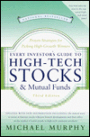 Every Investor's Guide to High-Tech Stocks and Mutual Funds: Proven Strategies for Picking High-Growth Winners