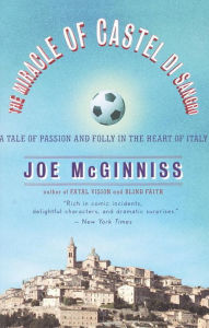 The Miracle of Castel Di Sangro: A Tale of Passion and Folly in the Heart of Italy