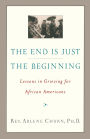 The End Is Just the Beginning: Lessons in Grieving for African Americans