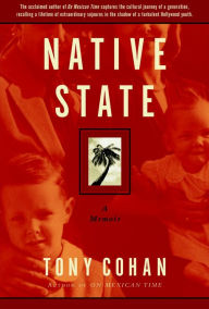 Title: Native State: A Memoir, Author: Tony Cohan