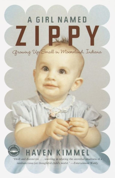 A Girl Named Zippy: Growing Up Small in Mooreland Indiana