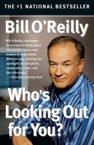 Title: Who's Looking Out for You?, Author: Bill O'Reilly