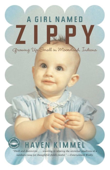 A Girl Named Zippy: Growing Up Small in Mooreland, Indiana