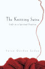 The Knitting Sutra: Craft as a Spiritual Practice