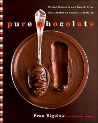 Pure Chocolate: Divine Desserts and Sweets from the Creator of Fran's Chocolates