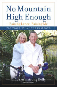 No Mountain High Enough: Raising Lance, Raising Me