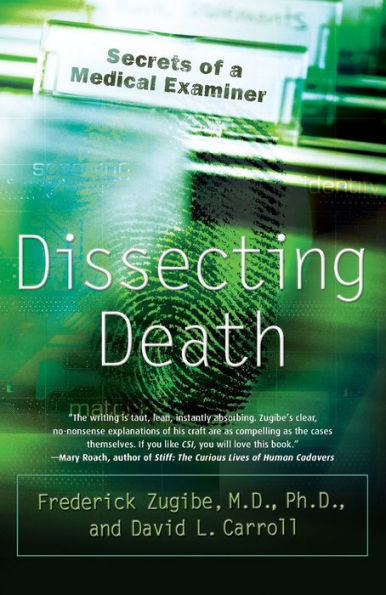 Dissecting Death: Secrets of a Medical Examiner