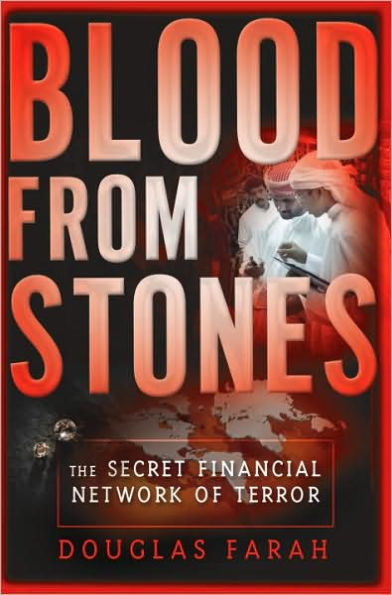 Blood From Stones: The Secret Financial Network of Terror