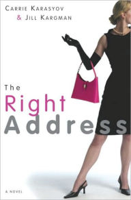 Title: The Right Address, Author: Carrie Karasyov