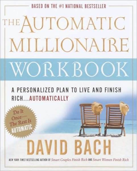 The Automatic Millionaire Workbook: A Personalized Plan to Live and