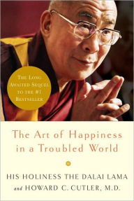 Title: The Art of Happiness in a Troubled World, Author: Dalai Lama