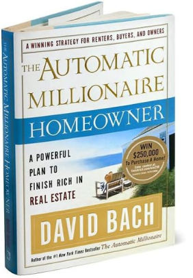 The Automatic Millionaire Homeowner: A Powerful Plan to Finish Rich in