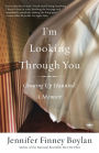 I'm Looking Through You: Growing up Haunted