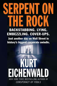 Title: Serpent on the Rock, Author: Kurt Eichenwald