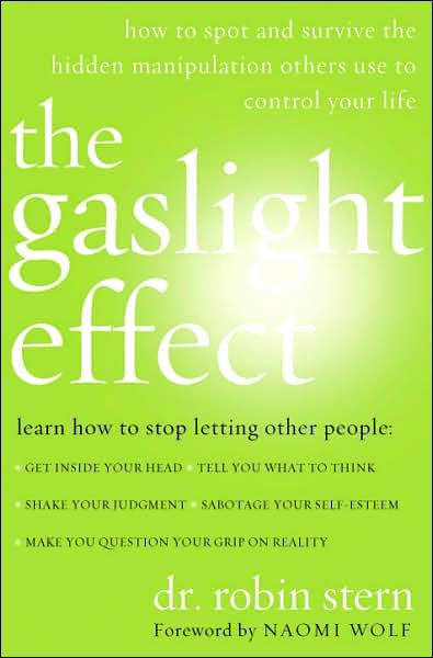 The Gaslight Effect How To Spot And Survive The Hidden Manipulation Other Use To Control Your 0514