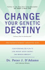 Change Your Genetic Destiny