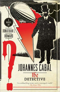Title: Johannes Cabal the Detective, Author: Jonathan L. Howard