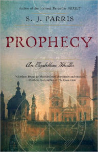 Title: Prophecy (Giordano Bruno Series #2), Author: S. J. Parris
