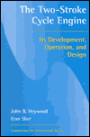 Two-Stroke Cycle Engine: It's Development, Operation and Design