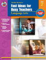Fast Ideas for Busy Teachers: Language Arts