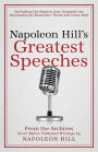 Napoleon Hill's Greatest Speeches: An Official Publication of The Napoleon Hill Foundation