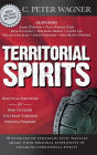 Territorial Spirits: Practical Strategies for How to Crush the Enemy Through Spiritual Warfare