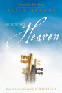 Unlocking Heaven: Keys to Living Supernaturally