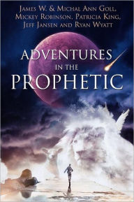 Adventures In The Prophetic
