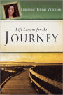 Life Lessons For The Journey
