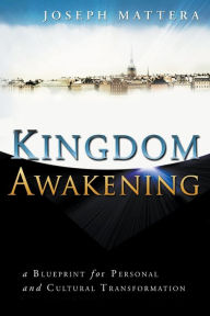 Title: Kingdom Awakening, Author: Joseph Mattera