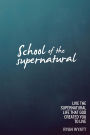 School Of The Supernatural