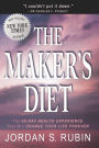 The Maker's Diet: The 40-day health experience that will change your life forever