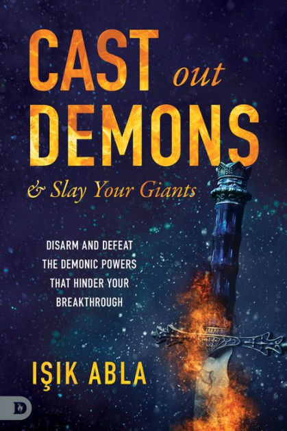  Casting Out Seven Demons: Complete Deliverance Prayers