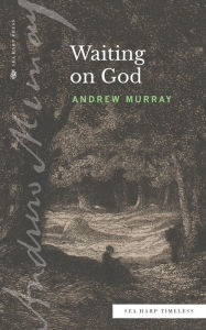 Title: Waiting on God (Sea Harp Timeless series), Author: Andrew Murray
