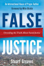 False Justice: Unveiling the Truth About Social Justice