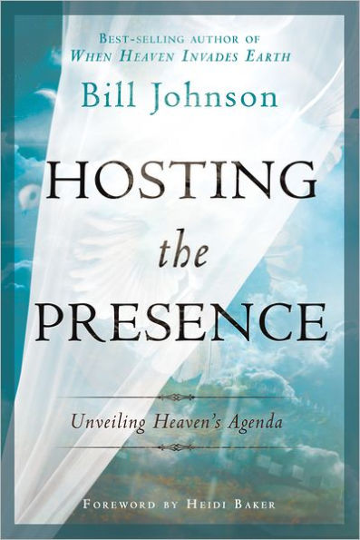 Hosting the Presence: Unveiling Heaven's Agenda