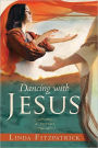 Dancing With Jesus: A Novel