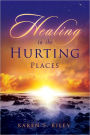 Healing in the Hurting Places