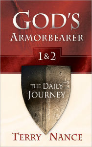 Title: God's Armorbearer 1 And 2: The Daily Journey, Author: Terry Nance