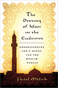The Destiny of Islam in the End Times
