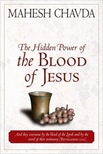 The Hidden Power of the Blood of Jesus