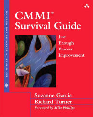 Title: CMMI Survival Guide: Just Enough Process Improvement, Author: Suzanne Garcia