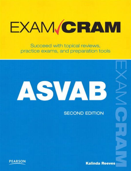 ASVAB Exam Cram: Armed Services Vocational Aptitude Battery