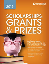 Title: Scholarships, Grants & Prizes 2015, Author: Peterson's