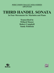 Title: Third Handel Sonata for Marimba and Piano, Author: Willard Musser