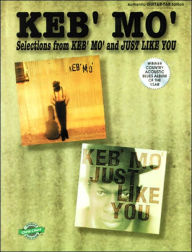 Keb' Mo' -- Selections from Keb' Mo' and Just Like You: Authentic Guitar TAB with Qwik Charts