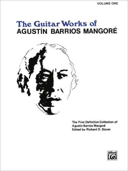 Guitar Works of Agustín Barrios Mangoré, Vol 1