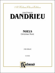Title: Noels: Christmas Music, Author: Jean-François Dandrieu
